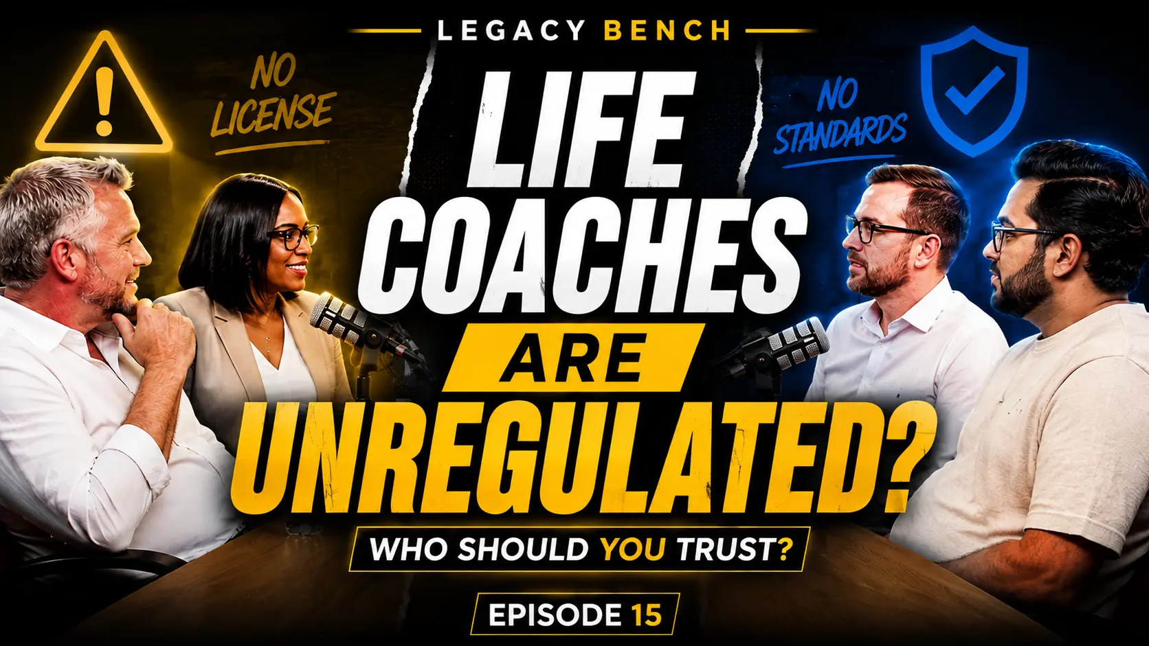 Legacy Bench episode: Life Coaches Are Unregulated?